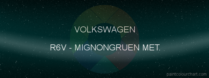 Volkswagen paint R6V Mignongruen Met.