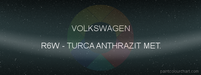 Volkswagen paint R6W Turca Anthrazit Met.