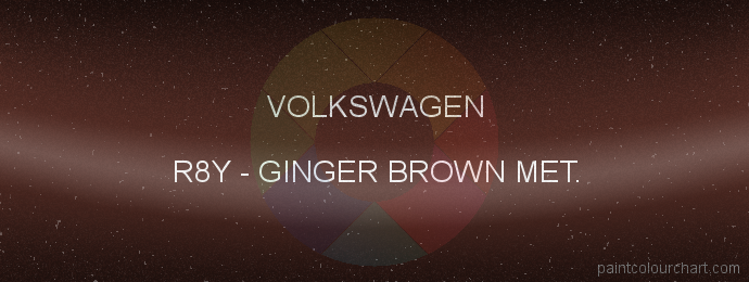 Volkswagen paint R8Y Ginger Brown Met.