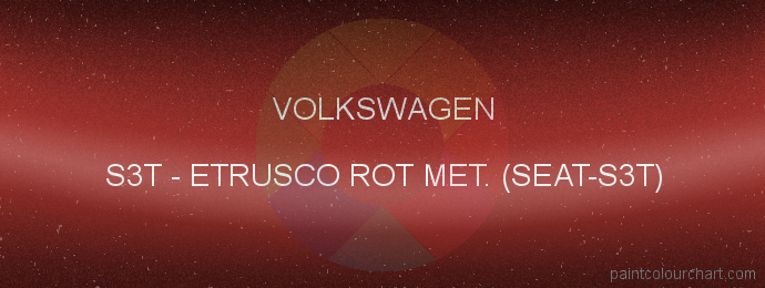 Volkswagen paint S3T Etrusco Rot Met. (seat-s3t)