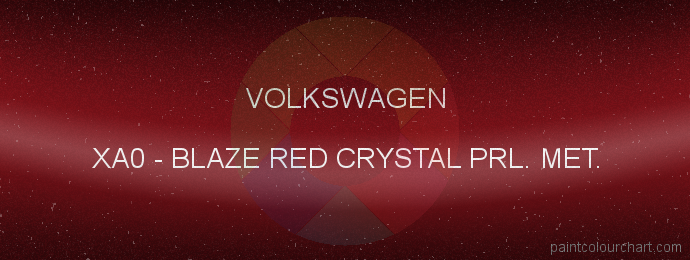 Volkswagen paint XA0 Blaze Red Crystal Prl. Met.