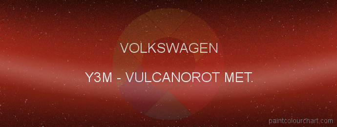 Volkswagen paint Y3M Vulcanorot Met.