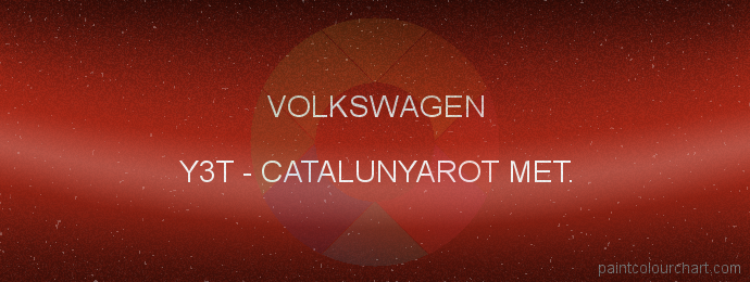 Volkswagen paint Y3T Catalunyarot Met.