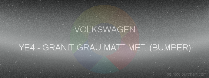 Volkswagen paint YE4 Granit Grau Matt Met. (bumper)
