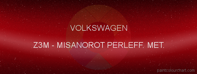 Volkswagen paint Z3M Misanorot Perleff. Met.
