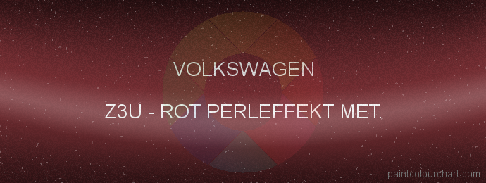 Volkswagen paint Z3U Rot Perleffekt Met.
