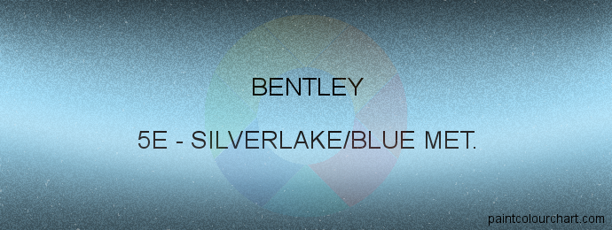 Bentley paint 5E Silverlake/blue Met.