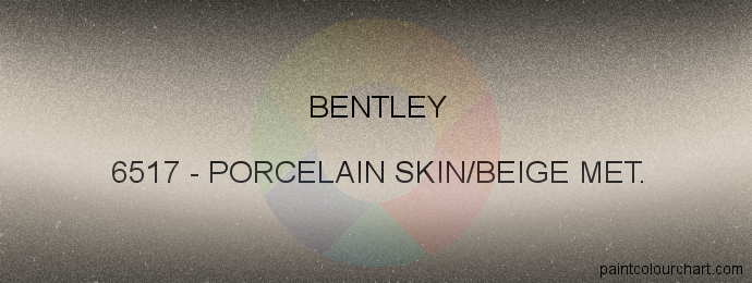 Bentley paint 6517 Porcelain Skin/beige Met.