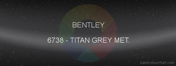 Bentley paint 6738 Titan Grey Met.