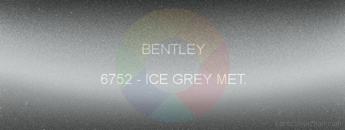 Bentley paint 6752 Ice Grey Met.