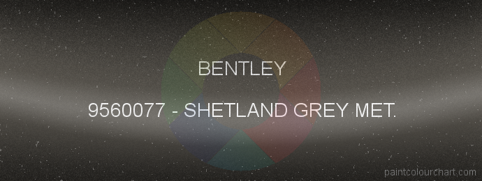 Bentley paint 9560077 Shetland Grey Met.