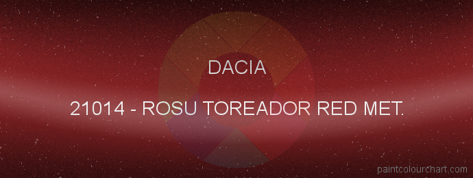 Dacia paint 21014 Rosu Toreador Red Met.