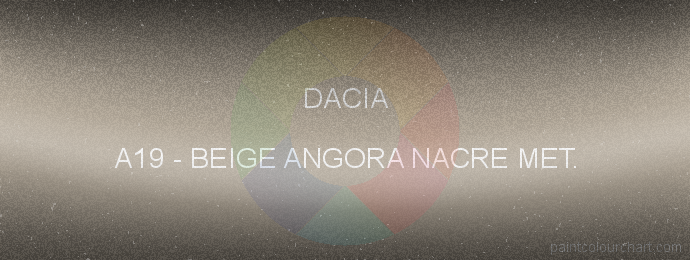 Dacia paint A19 Beige Angora Nacre Met.