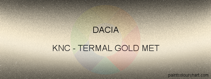 Dacia paint KNC Termal Gold Met